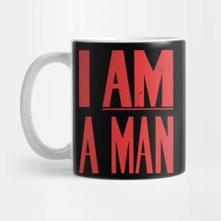 I Am A Man, Civil Rights, Black History Mug